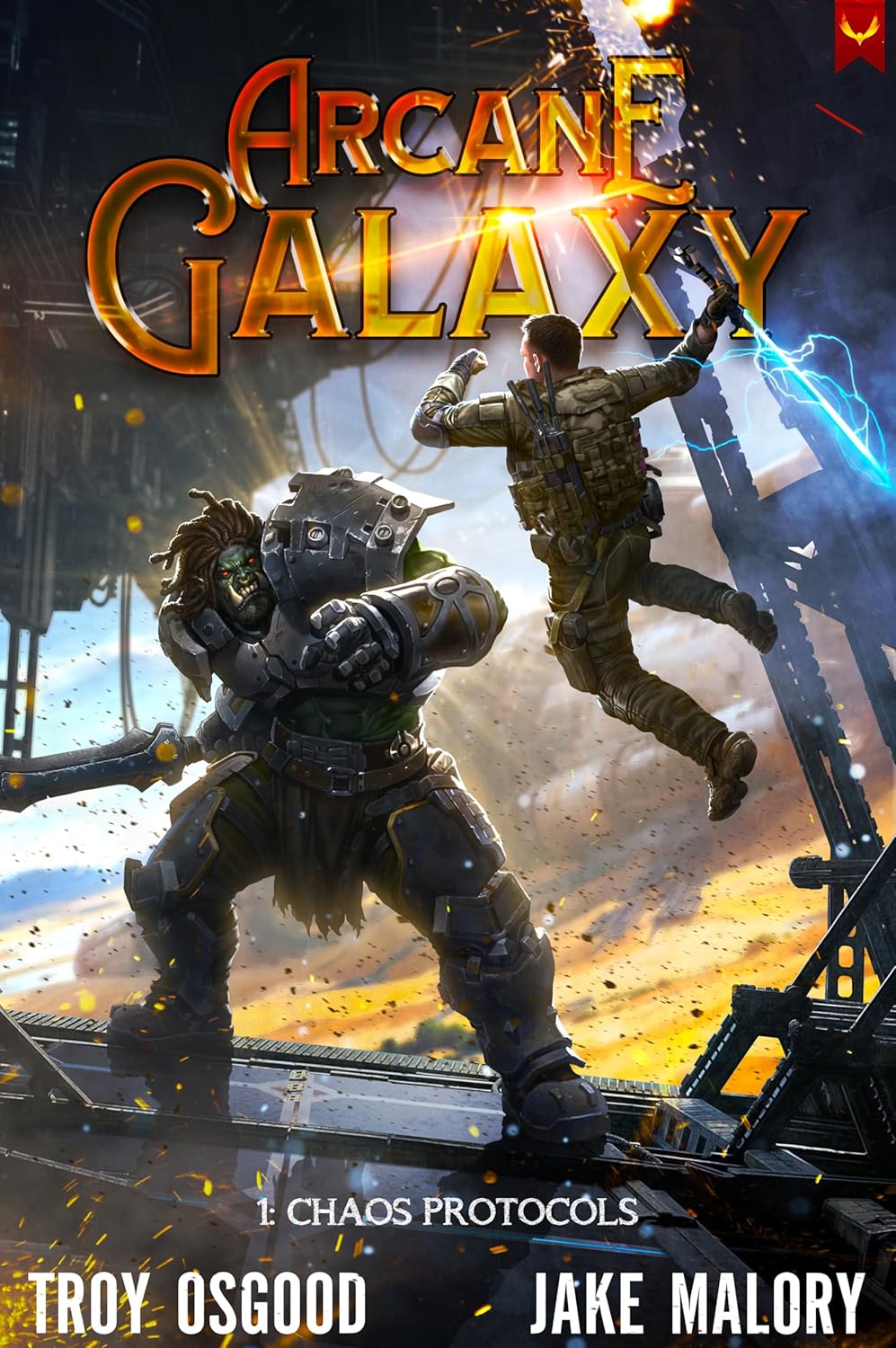 Arcane Galaxy: Chaos Protocols - A Space Western LitRPG by Jake Malory and Troy Osgood